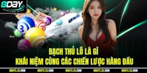 Bạch Thủ Lô Là Gì - Khái Niệm Cùng Các Chiến Lược Hàng Đầu