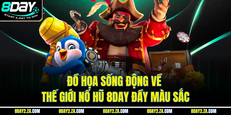 Đồ họa sống động về thế giới nổ hũ 8day đầy màu sắc
