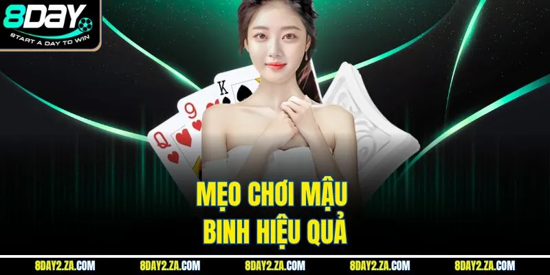 Mẹo chơi mậu binh hiệu quả