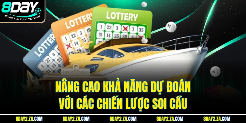 Nâng cao khả năng dự đoán với các chiến lược soi cầu
