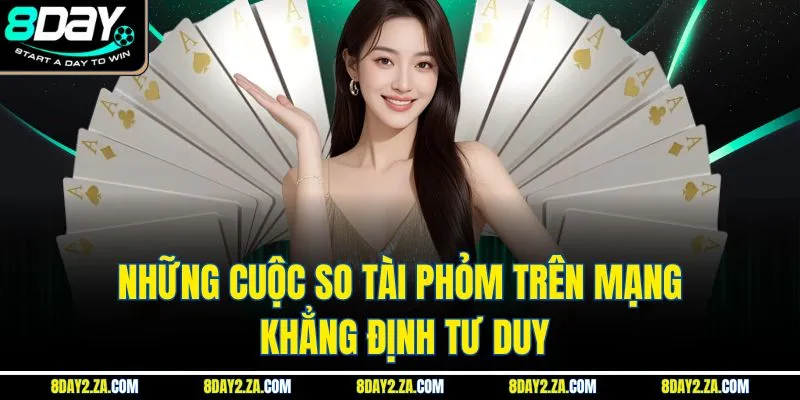 Những cuộc so tài phỏm trên mạng - Khẳng định tư duy
