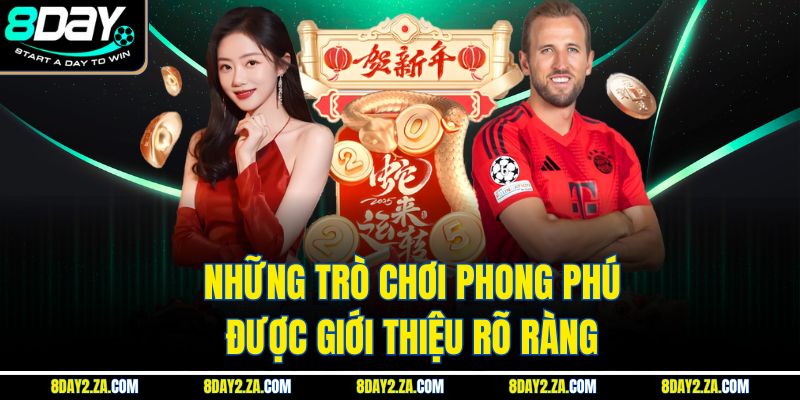 Những trò chơi phong phú được giới thiệu rõ ràng