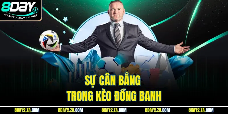 Sự cân bằng trong kèo đồng banh